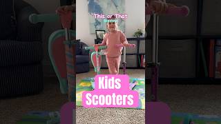 This or That Kids Scooters🛴 shorts kidsscooter scooter scooters giftsforkids toddlergiftidea [upl. by Aihsena]