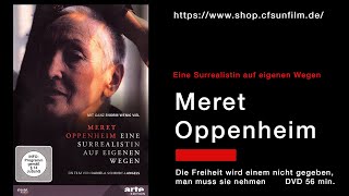 Meret Oppenheim  Eine Surrealistin auf eigenen Wegen Mit ganz enorm wenig viel [upl. by Tracie]