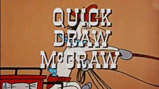 Quick Draw McGraw [upl. by Lauer]