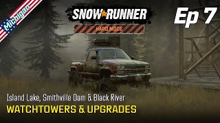 SnowRunner  Hard Mode  Episode 7  WatchTowers amp Upgrades [upl. by Popelka296]