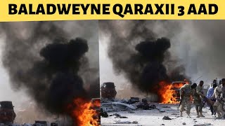 Deg Deg Daawo Qaraxii Sadaxaad Oo Hada Kadhacay Baladweyne iyo Qasaaraha uu Geystay Qaraxa [upl. by Quillon59]