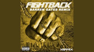 Fight Back Barren Gates Remix [upl. by Nuri]