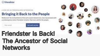 Friendster Is Back The Ancestor of Social Networks [upl. by Enneirdna926]