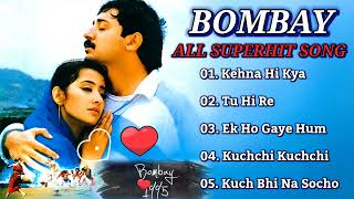 Bombay 1995 Hindi  All movie Songs Jukebox  A R Rahman  Hariharan Kavita Krishnamurthy [upl. by Artemas]