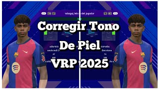 VRP 2025 Corregir Tono de Piel [upl. by Ilyssa]