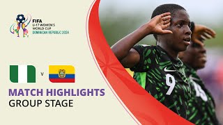 HIGHLIGHTS Nigeria v Ecuador  FIFA U17 Women’s World Cup 2024 [upl. by Arramat958]