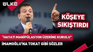 İmamoğluna Canlı Yayında Tokat Gibi Sözler quotHayatı Manipülasyon Üzerine Kuruluquot [upl. by Ahsinrad244]