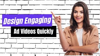 How to Design Engaging Ad Videos Quickly  QuickAds Tutorial [upl. by Ylrehs514]