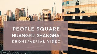 Shanghai City DroneAerial Video Featuring People Square Huaihai Rd and The Bund DJI Mavic Mini [upl. by Barrie534]