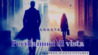 PERDIAMOCI DI VISTA  Shasta Prod NightCityTunes dark trap emotional [upl. by Annel]