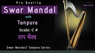 Rag Bhairav C Swar MandalTanpura  Meditation and Riyaz  High Quality Studio Sound [upl. by Mich854]