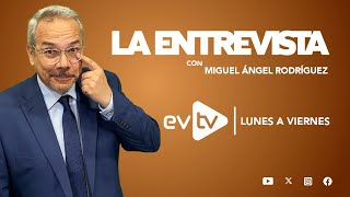 evtv EnVivo  LaEntrevista con MiguelÁngelRodríguez  EVTV  10292024 [upl. by Mlehliw]