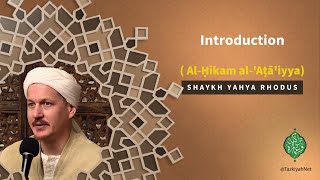 AlḤikam alAṭāiyya Shaykh Yahya Rhodus  Introduction [upl. by Hernardo]