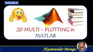 Tutorial3 2D MULITIPLE PLOTS IN A SIGNLE FIGURE WINDOW IN MATLAB [upl. by Ahsiatal]