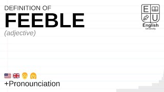 FEEBLE meaning definition amp pronunciation  What is FEEBLE  How to say FEEBLE [upl. by Elison]