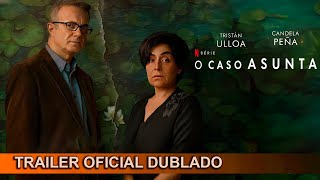 O Caso Asunta 2024 Trailer Oficial Dublado [upl. by Alel]