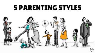 5 Parenting Styles and Their Effects on Life [upl. by Cormick523]