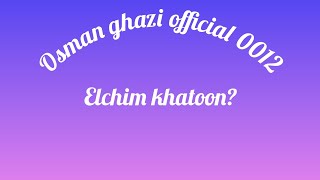 Osman ghazi season 6 episode 165 trailer  Elchim khatoon [upl. by Kcirtapnaes]