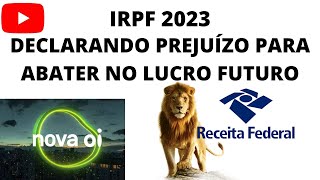 oibr3 oibr4 irpf2023 COMO DECLARAR VENDA DE AÇÕES COM PREJUÍZO [upl. by Hung]