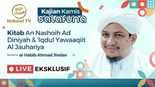 🔴LIVE Kajian Kitab An Nashoih Ad Diniyah amp Iqdul Yawaaqiit Al Jauhariyah 2024 Nabawi TV [upl. by September]