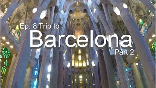 Ep 8 Barcelona Part 2 Naked Beach Trip to Europe Spring 2016 巴塞罗那 探索欧洲春季 [upl. by Heyes275]