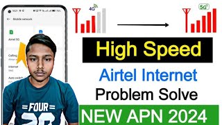 Best Airtel APN Settings 2024  Fix Slow Internet amp Network Problems Instantly 🚀 [upl. by O'Neill]