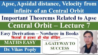 Central Orbit  Apse amp Apsidal distance  Velocity from Infinity  BSC Final Year Dynamics Chapter 9 [upl. by Mac]