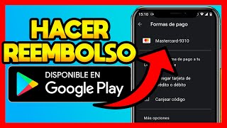 ✅COMO HACER UN REEMBOLSO EN PLAY STORE [upl. by Tiedeman89]