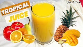 PERFECT MIXED FRUIT JUICE  HOW TO MAKE TROPICAL JUICE [upl. by Nosirb40]