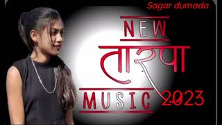 new tarpa music 2023  sagar dumada [upl. by Nivaj]