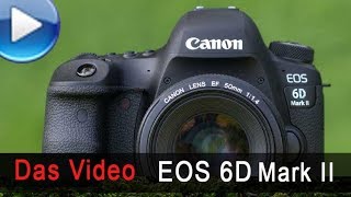 Canon EOS 6D Mark 2  ausführlicher Test [upl. by Guimar]