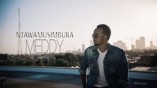 Meddy  Ntawamusimbura Lyric Video [upl. by Yrbua]