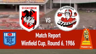 St George Dragons vs Illawarra Steelers  1986 Round 6  MATCH REPORT [upl. by Nifled77]