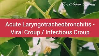 Viral Croup  Acute Laryngotracheobronchitis Causes Signs and Symptoms Diagnosis and Management [upl. by Onitram]