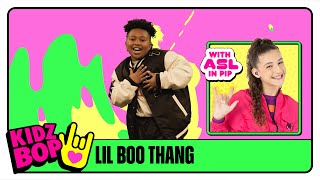 KIDZ BOP Kids  Lil Boo Thang Official Video with ASL in PIP [upl. by Ammadis]