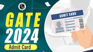 Gate 2024 Admit Card Today  Gate Admit Card 2024 [upl. by Eenehs]