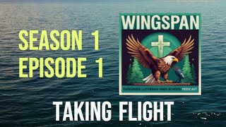 Wingspan S1 E1  Taking Flight [upl. by Beverley]