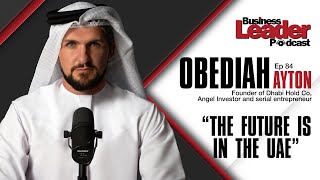 Obediah Ayton “The future is in the UAE” [upl. by Jallier]