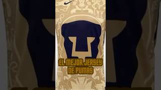 ¡EL MEJOR JERSEY DE PUMAS Y SU HISTORIA pumas pumasmx ligamx shorts futbol jersey nike [upl. by Mert32]