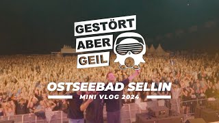 SELLIN Sommer Open Air 2024 x Gestört aber GeiL  Mini VLOG [upl. by Mikel]