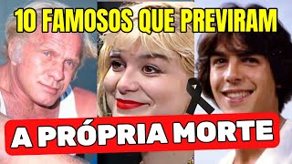 10 Famosos que Previram a Própria Mortequot [upl. by Oznarol]