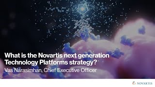 What is the Novartis next generation Technology Platforms strategy [upl. by Luba40]