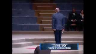 TD Jakes Sermons Stay on Track Part 2 [upl. by Brockie]