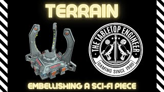 Embellishing a 3D Printed Sci Fi Terrain Piece [upl. by Karney]