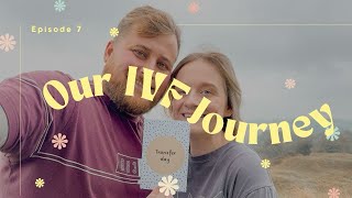 Our IVF Journey UK  Episode 7  Embryo Transfer Day [upl. by Arbma380]