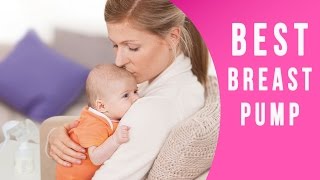 Best Breast Pump Reviews [upl. by Lynn]