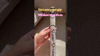 Got a new putter grip subscribe to see it get put on golf golfgrip music golflife [upl. by Lua]