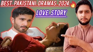 5 Best Pakistani Dramas 2024  Chaudhary Sohail Layyah [upl. by Zug]