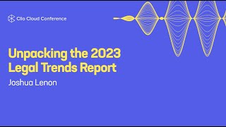 Unpacking the 2023 Legal Trends Report [upl. by Sarilda]