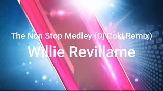 Willie Revillame  The Non Stop Medley Dj Coki Remix Lyric Video [upl. by Rossner]